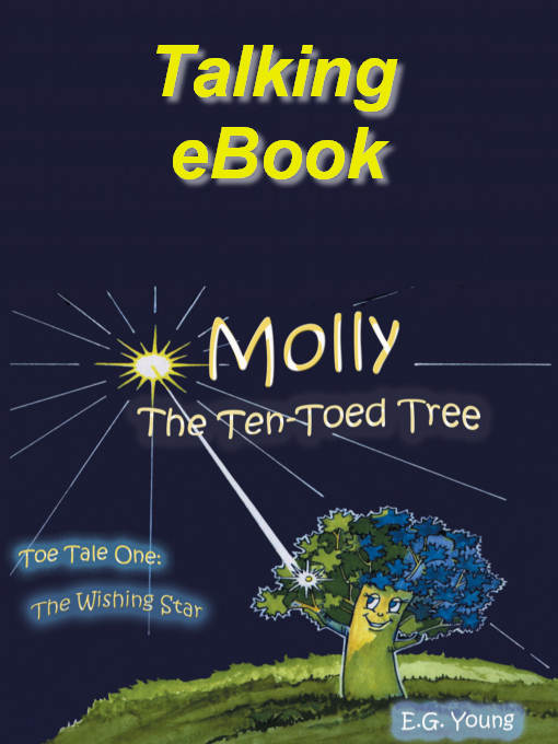 Title details for Molly The Ten-Toed Tree (Talking eBook) by E. G. Young - Available